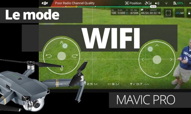 Piloter son Mavic Pro en WIFI