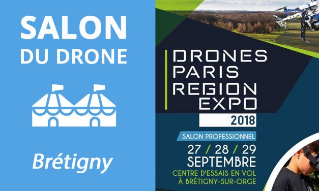 Salon du drone – DRONE PARIS RÉGION EXPO à Brétigny