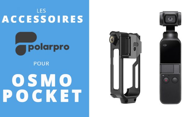 Accessoires et supports POLARPRO pour le DJI Osmo Pocket