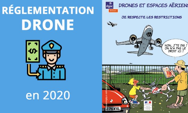Réglementation drone pour (début) 2020 – Amendes et obligations