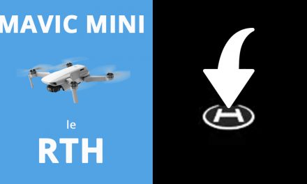DJI Mavic Mini – Le RTH (Retour To Home) expliqué en détails.
