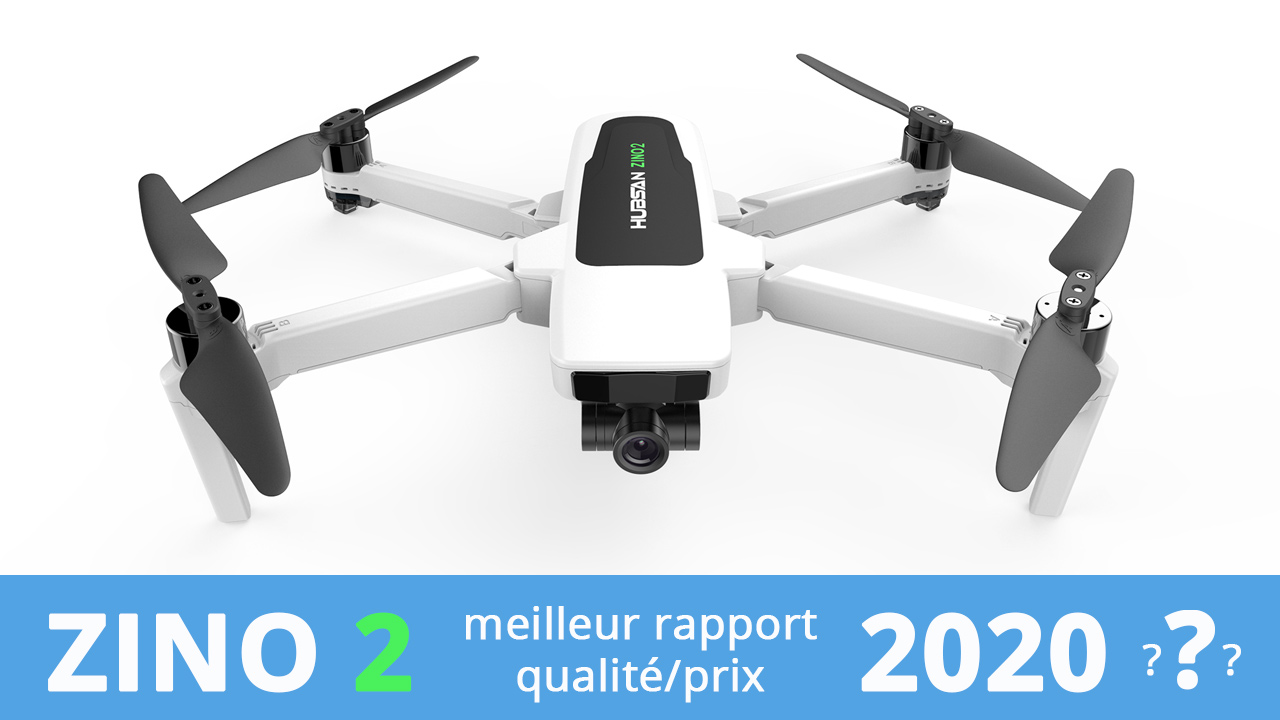 HUBSAN ZINO 2 Le meilleur rapport qualité/prix pour un drone en 2020