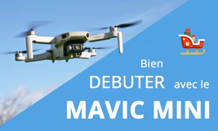 Tutoriel mise en route DJI Mavic Mini et premier vol pour les débutants