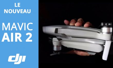MAVIC AIR 2 : Le nouveau drone de DJI, arrivée prévue au mois d’Avril