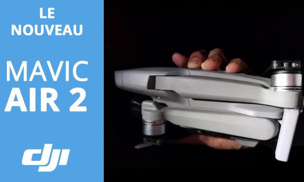 MAVIC AIR 2 : Le nouveau drone de DJI, arrivée prévue au mois d’Avril