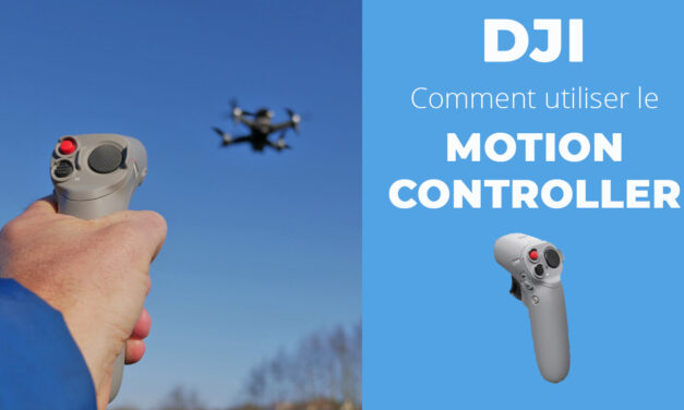 Comment utiliser et piloter votre drone avec le contrôleur de mouvements DJI MOTION CONTROLLER