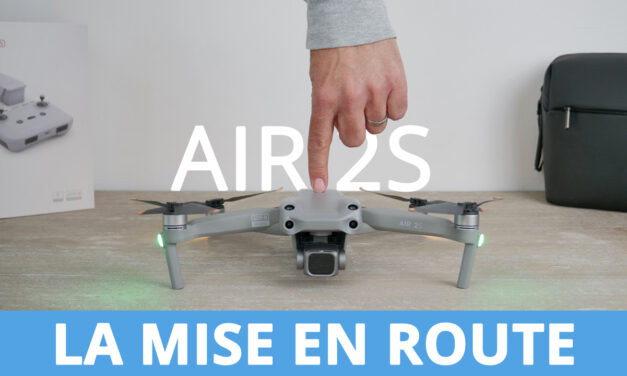 Tutoriel de mise en route et premier vol avec le drone DJI AIR 2S