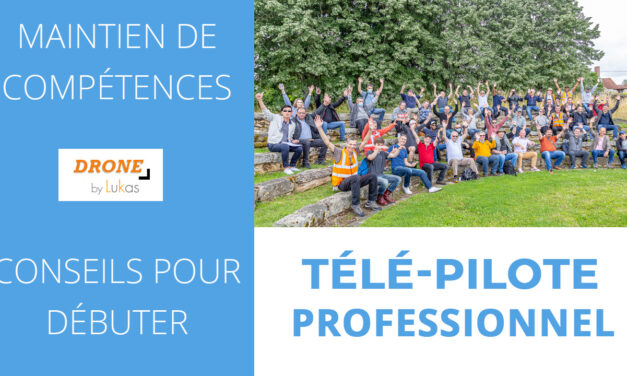 Télépilote drone professionnel:  Retour sur une journée maintien de compétences.