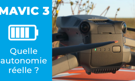 DJI MAVIC 3 :Test d’autonomie en utilisation réelle