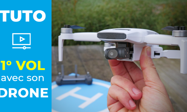 TUTO : Comment faire le premier vol avec son drone en toute sécurité