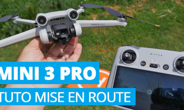 Tutoriel mise en route et premier vol DJI MINI 3 PRO