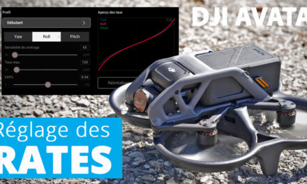 DJI AVATA : Le réglage des RATES (expo en mode manuel) pour un pilotage précis