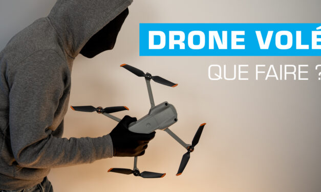 DRONE VOLÉ/PERDU/VENDU… Que faut-il faire ?