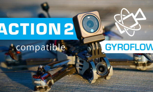 DJI ACTION 2 compatible avec GYROFLOW (stabilisation en post production).