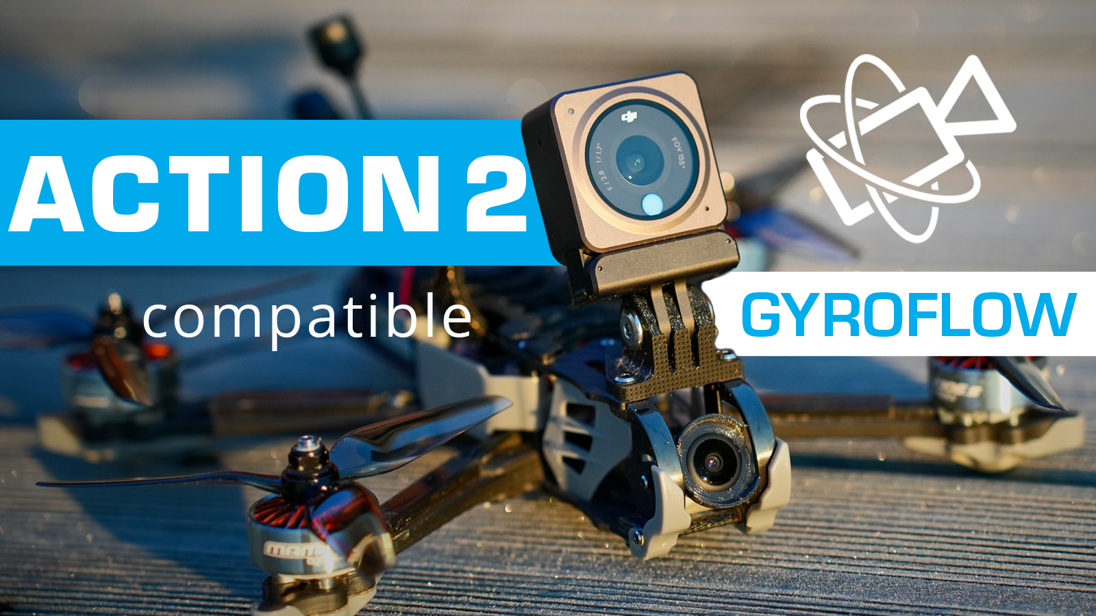 DJI ACTION 2 compatible avec GYROFLOW (stabilisation en post production).