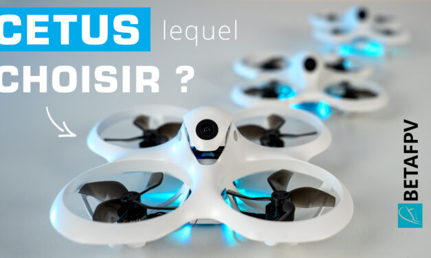 BetaFPV CETUS X (2023 avec maintien de position) pour s’initier au drone FPV