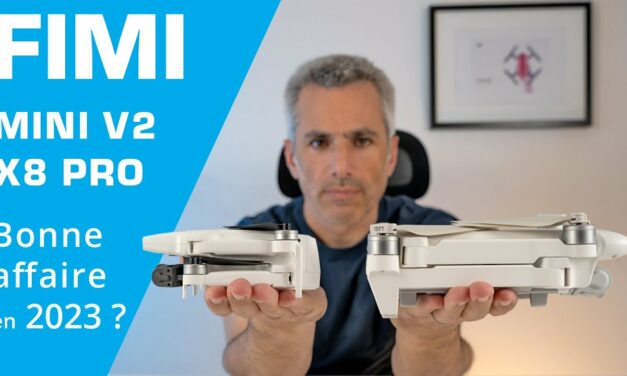 FIMI X8 PRO et FIMI X8 MINI V2 : Ça vaut le coût en 2023 ?