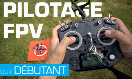 Conseils de pilotage FPV pour débutant