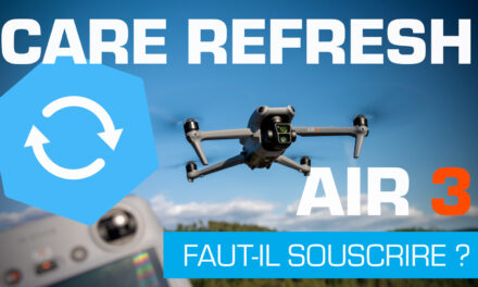 DJI CARE REFRESH 2023 : L’assurance casse pour les drones et matériels DJI.
