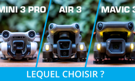 DJI MINI 3 PRO / AIR 3 / MAVIC 3 : Lequel de ces drones choisir ?
