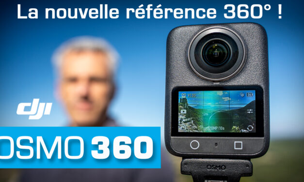 DJI OSMO 360 : Elle va faire de l’ombre à Insta360 !