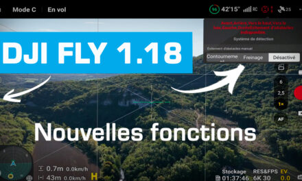 DJI FLY 1.18 : Les nouvelles fonctionnalités (Mini 4 Pro/Air 3S/Mavic 4 Pro…)