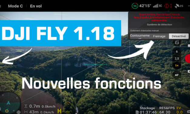 DJI FLY 1.18 : Les nouvelles fonctionnalités (Mini 4 Pro/Air 3S/Mavic 4 Pro…)