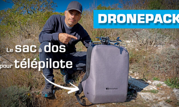 DRONEPACK : Le SAC À DOS pour les TÉLÉPILOTES DRONE