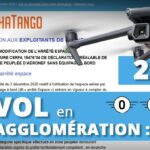 VOL EN DRONE en AGGLOMÉRATION en catégorie ouverte : MODIFICATION DE L’ARRÊTÉ ESPACE 2026