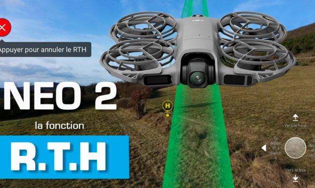 Le RTH (Retour au Point de Départ) avec le DJI NEO 2 : Comment ça marche.