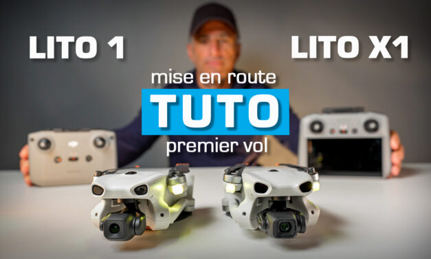 TUTO drone DJI LITO 1 et LITO X1 : MISE en ROUTE et PREMIER VOL